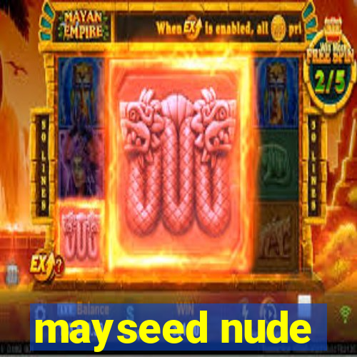 mayseed nude